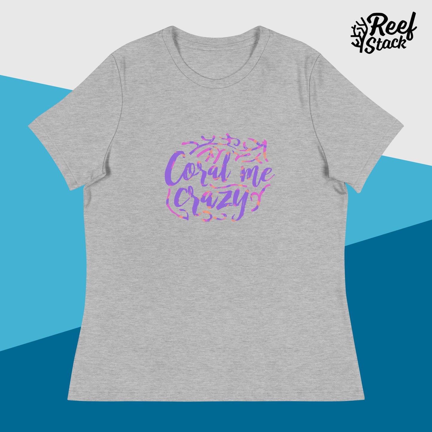 Coral Me Crazy - Women's Relaxed T-Shirt