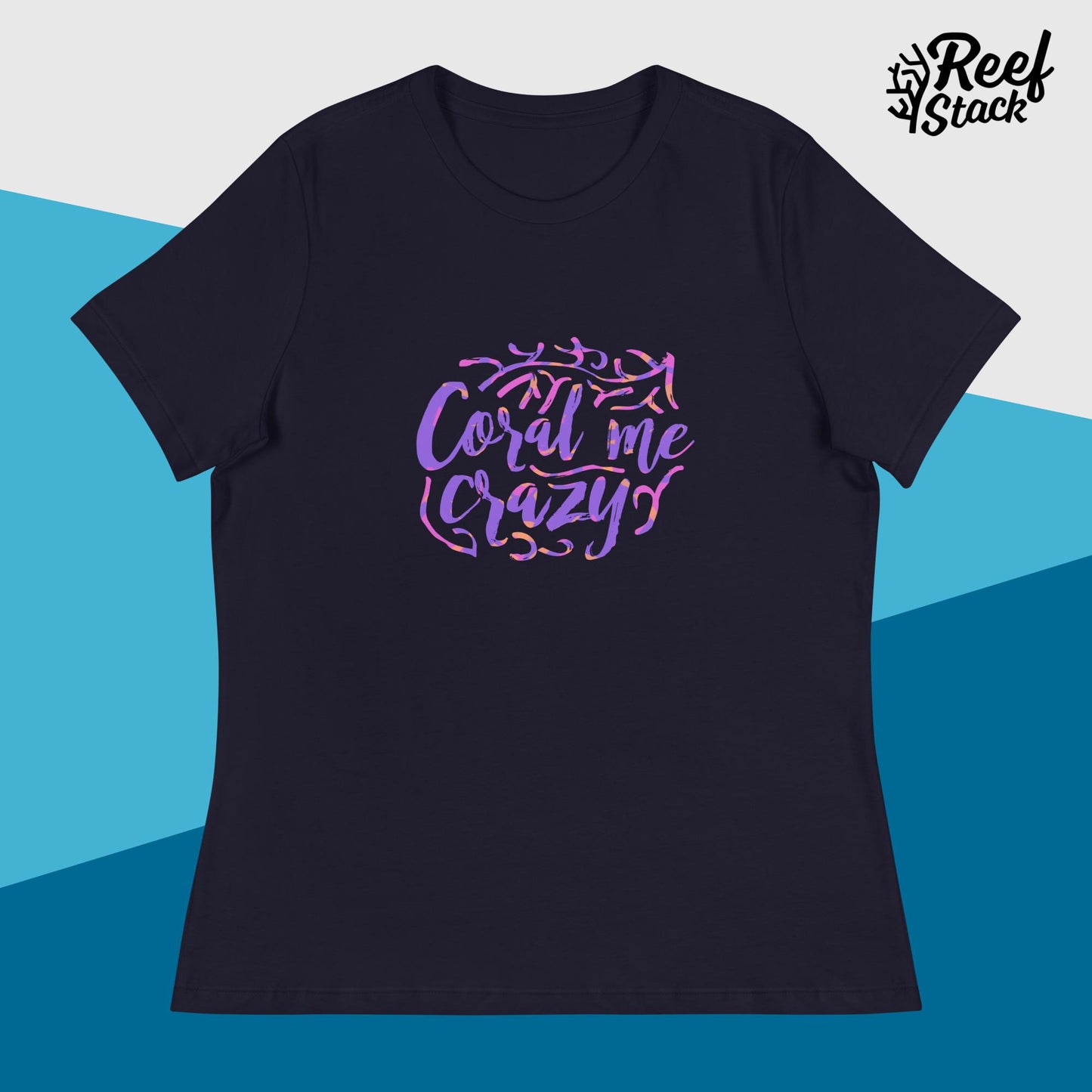 Coral Me Crazy - Women's Relaxed T-Shirt
